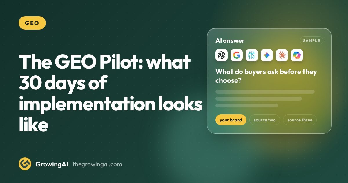 The GEO Pilot: what 30 days of implementation looks like