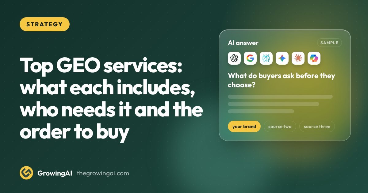 Top GEO services: what each includes, who needs it and the order to buy