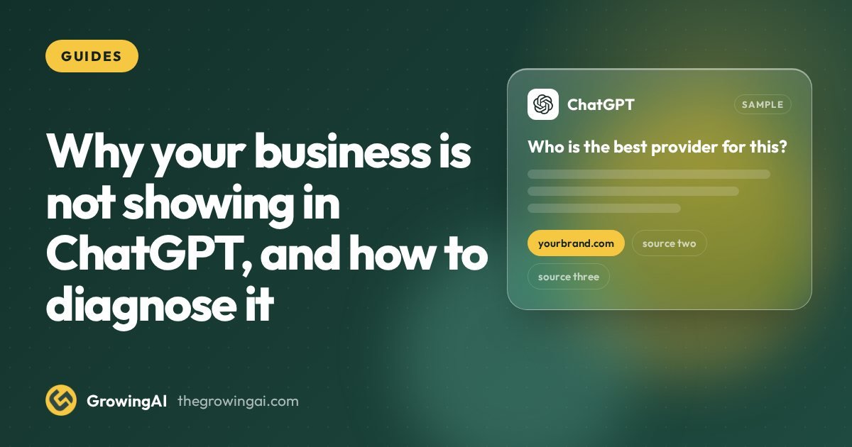 Why your business is not showing in ChatGPT, and how to diagnose it